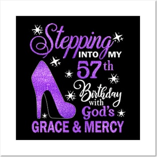 Stepping Into My 57th Birthday With God's Grace & Mercy Bday Posters and Art